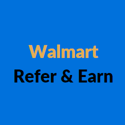 walmart refer and earn