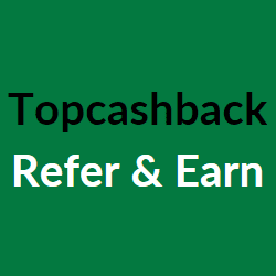 Topcashback Refer and Earn
