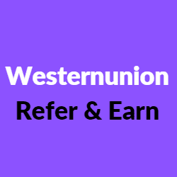 Westernunion Refer and Earn