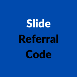 Slide Referral Code