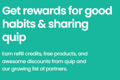 Quip Refer Rewards