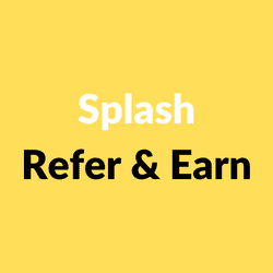 Splash Refer & Earn