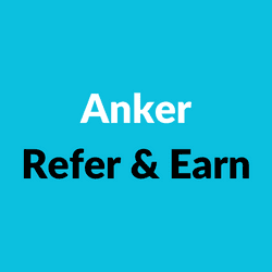 Anker Refer & Earn
